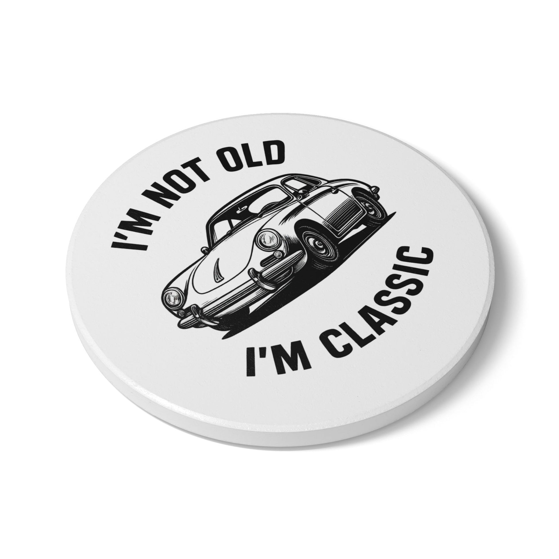 Ceramic Coaster — "I'm Not Old, I'm Classic" Vintage Car Drink Coaster-Home Decor-True Insights