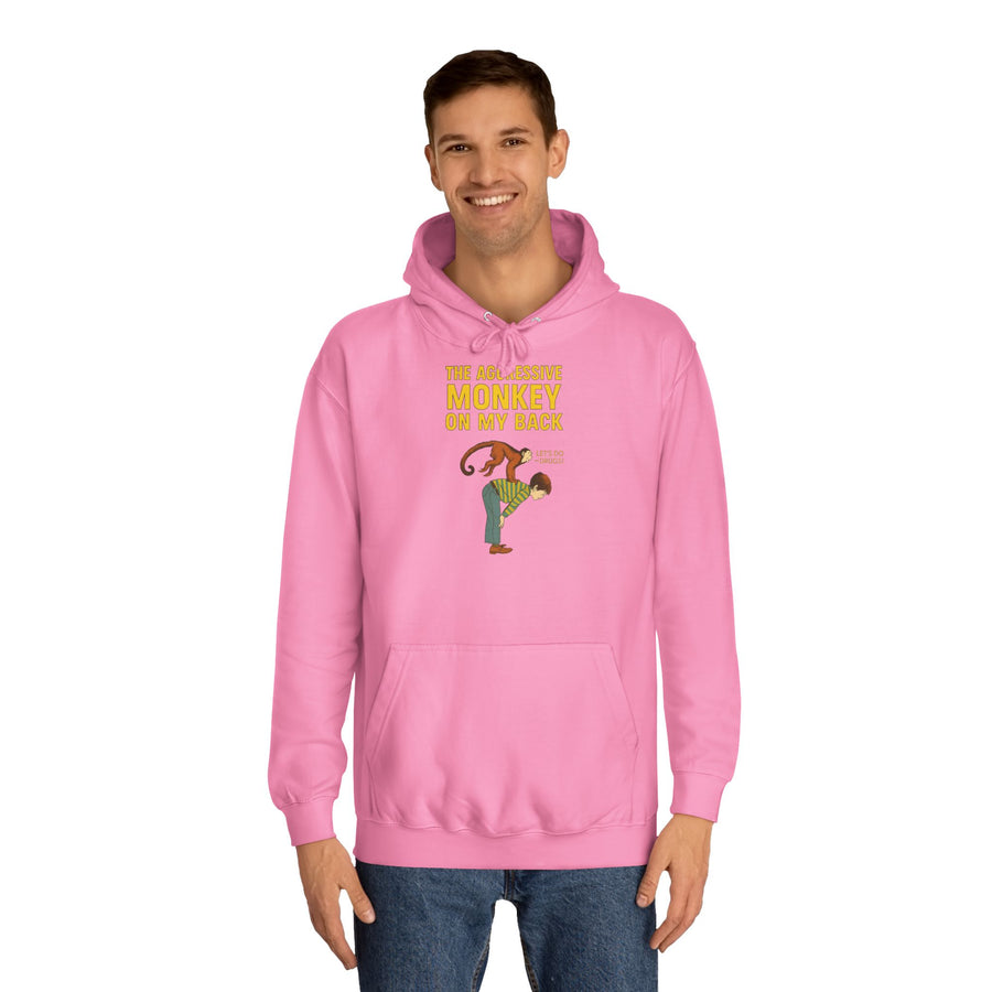 The Aggressive Monkey On My Back Hoodie – Funny Vintage Retro Saying Hoodie