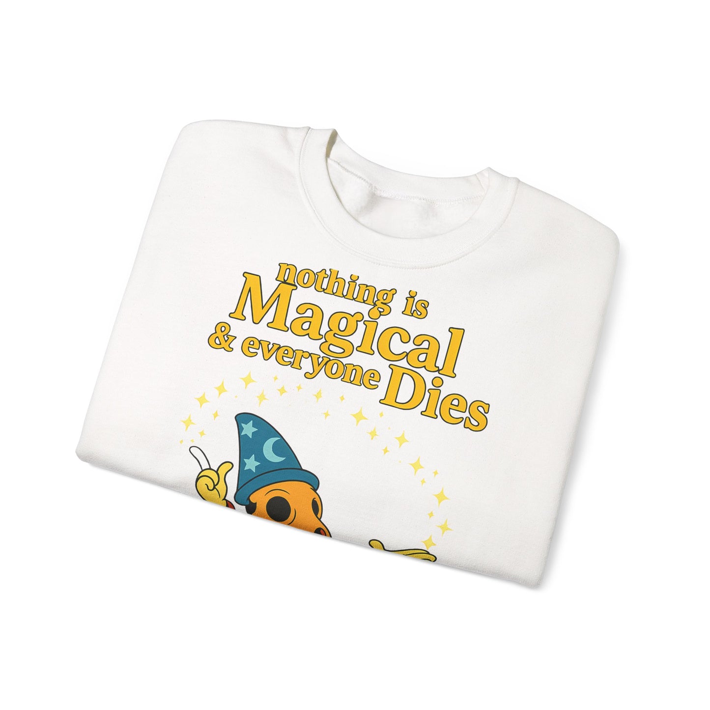 "Nothing is Magical – & everyone Dies | Satirisches Skelett-Motiv für Schwarzseher mit Humor"