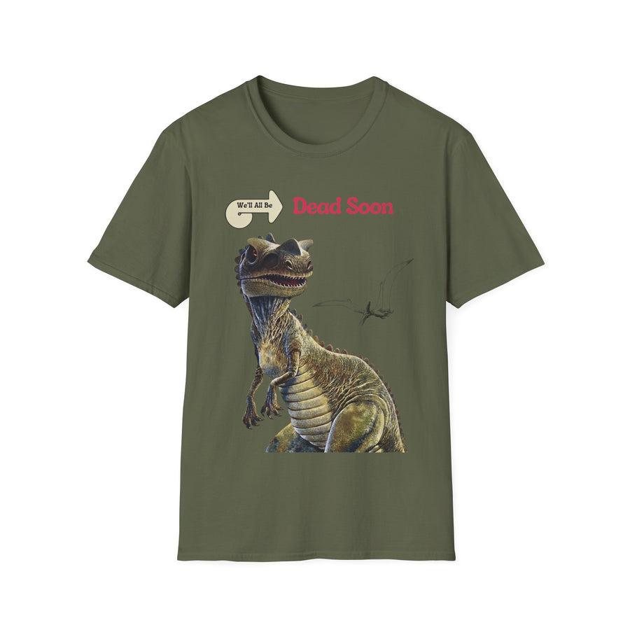 True Insights T-Shirt We'll All Be Dead Soon Flugsaurier in Military Green, sarkastisches Nihilismus Shirt