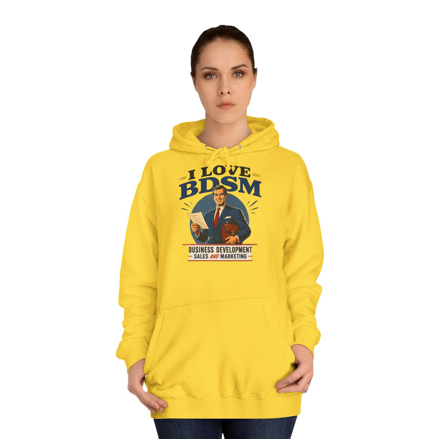 Hoodie I Love BDSM – Business Development, Sales & Marketing – motif de bureau drôle