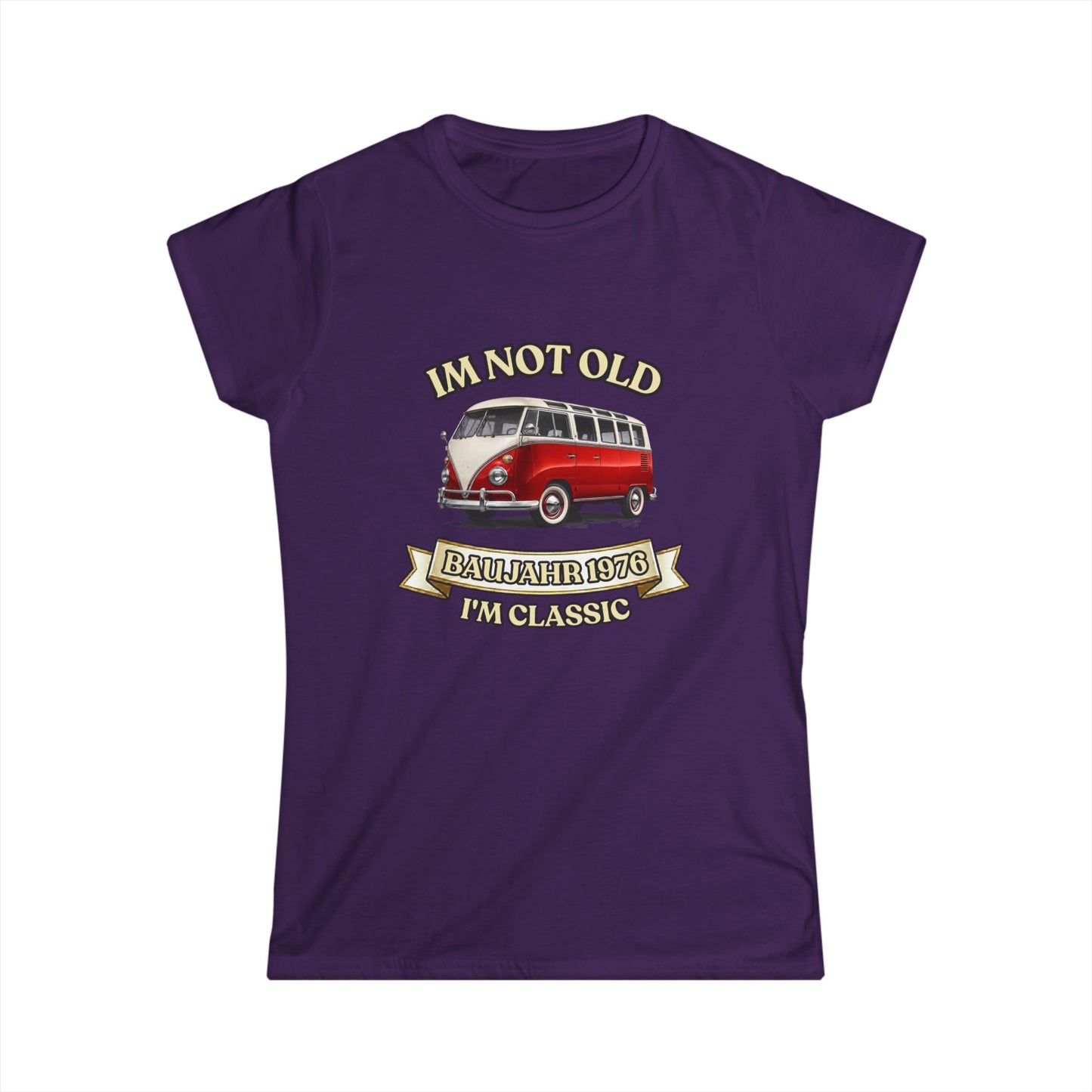 Damen Shirt I'm Not Old I'm Classic Baujahr 1976 - Vintage Bus 50. Geburtstag Geschenk Frauen