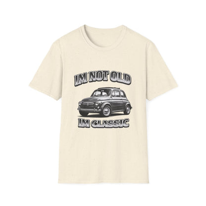 I'm Not Old I'm Classic | Fiat 500 T-Shirt | Italienischer Oldtimer Retro Shirt