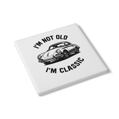 Ceramic Coaster — "I'm Not Old, I'm Classic" Vintage Car Drink Coaster-Home Decor-True Insights