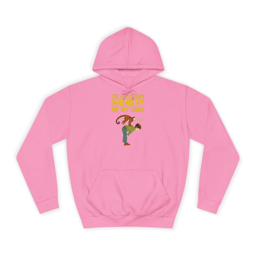 The Aggressive Monkey On My Back Hoodie – Funny Vintage Retro Saying Hoodie