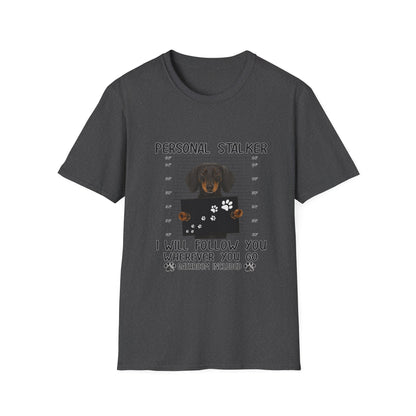 Dackel Personal Stalker T-Shirt - Lustiges Hunde Shirt für Dackelbesitzer - I Will Follow You Wherever You Go - Geschenk für Hundeliebhaber