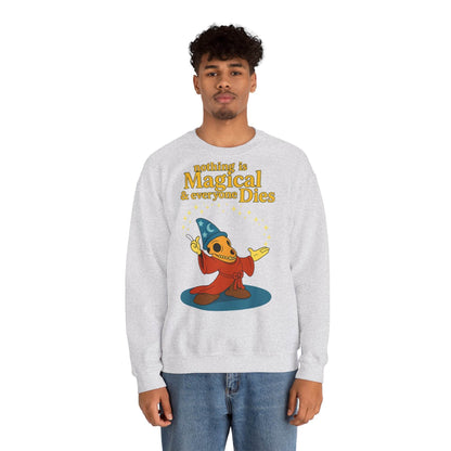 Sweatshirt – "Nothing is Magical – & everyone Dies | Satirisches Skelett-Motiv für Schwarzseher mit Humor" | True Insights Design mit Humor
