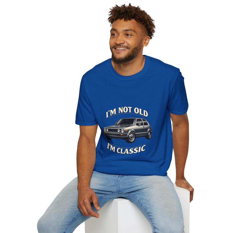 T-shirt VW Golf 1 Oldtimer "I'm Not Old I'm Classic" - T-shirt rétro auto humoristique & cadeau