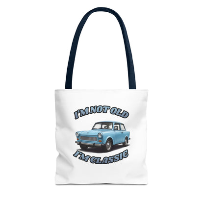 I'm Not Old I'm Classic Tote Bag Trabant – Geschenk für Oldtimer-Fans
