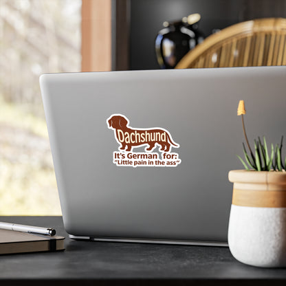 Dachshund Sticker - Lustiger Dackel Aufkleber "It's German for Little Pain in the Ass" - Witziges Geschenk für Hundebesitzer