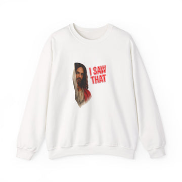 I Saw That Jesus Sweatshirt – Religiöser Humor mit Augenzwinkern