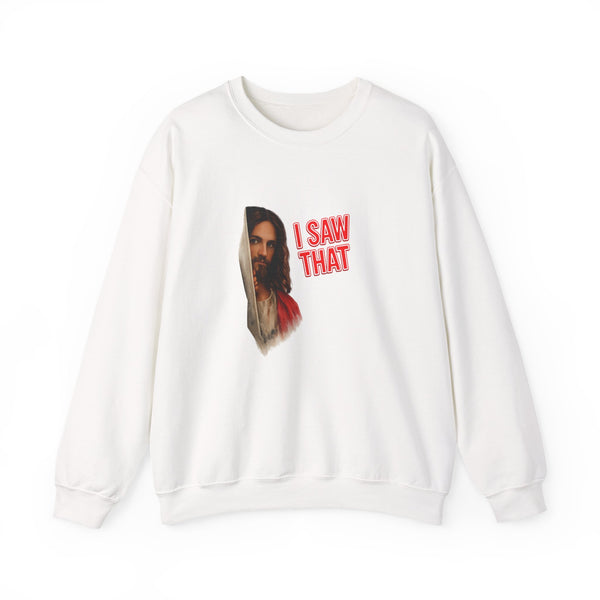 I Saw That Jesus Sweatshirt – Religieuze humor met een knipoog