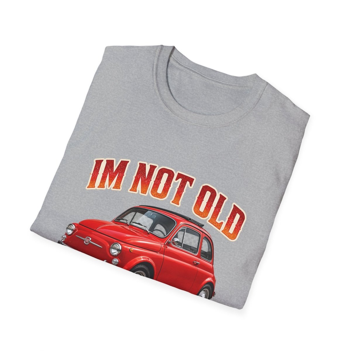 I'm Not Old I'm Classic | Fiat 500 T-Shirt Rot | Italienischer Oldtimer Retro Shirt Herren