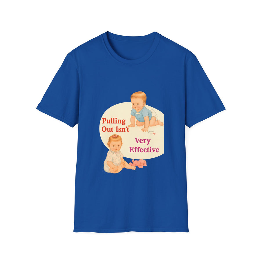True Insights T-Shirt Statement Pulling Out Isn't Very Effective in Royalblau, witziges Sarkasmus Shirt