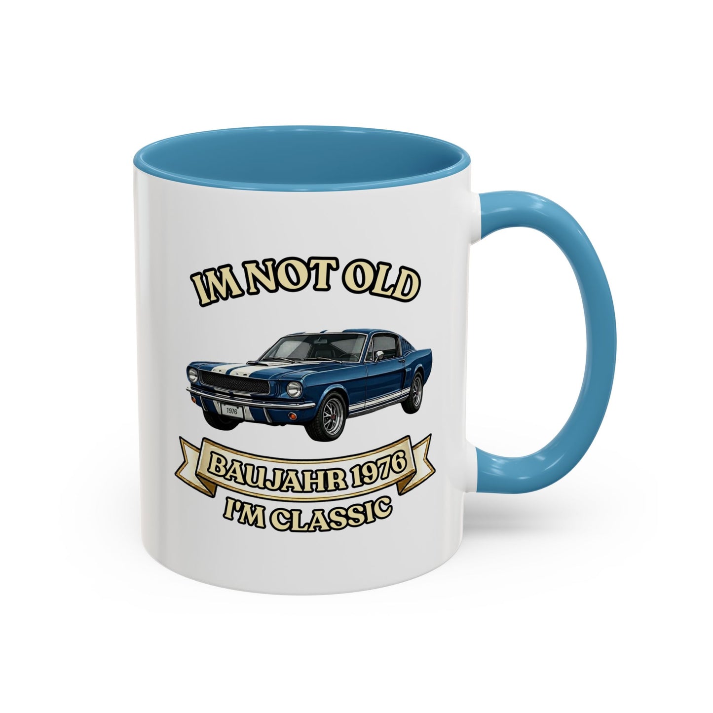 Tasse Baujahr 1976 - I'm Not Old I'm Classic - Oldtimer Muscle Car Kaffeetasse zum 50. Geburtstag