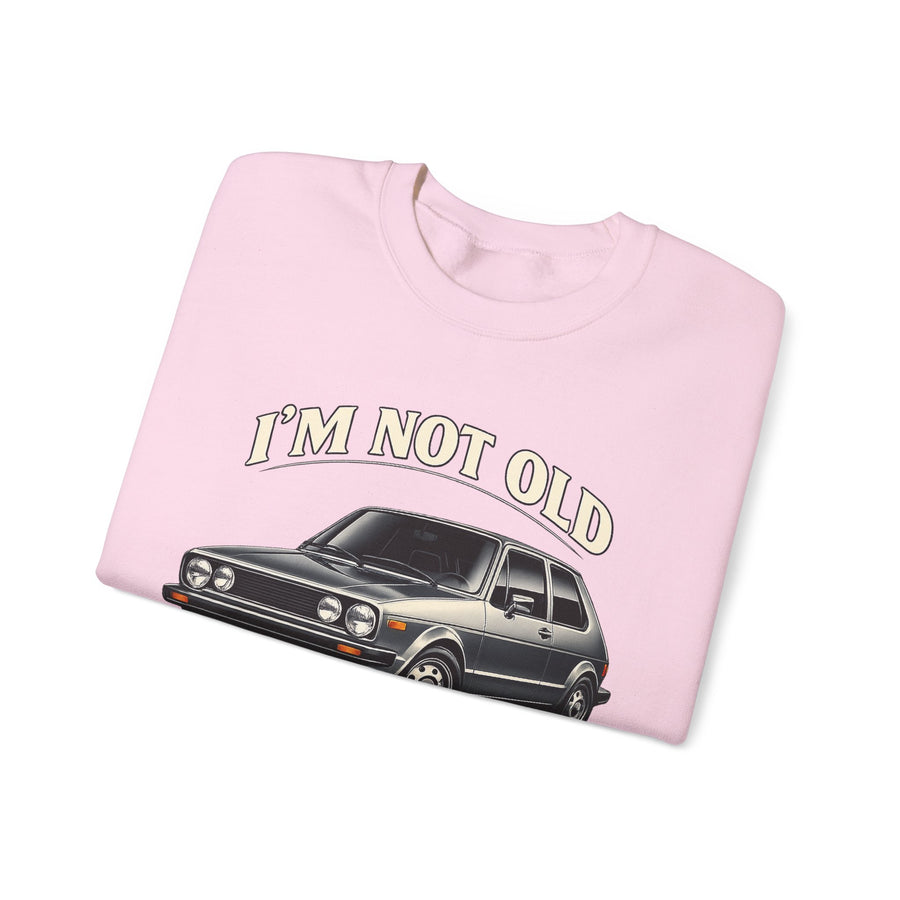 Sweat VW Golf 1 Ancêtre – I'm Not Old I'm Classic – Pull Rétro Auto pour Fans & Anniversaire