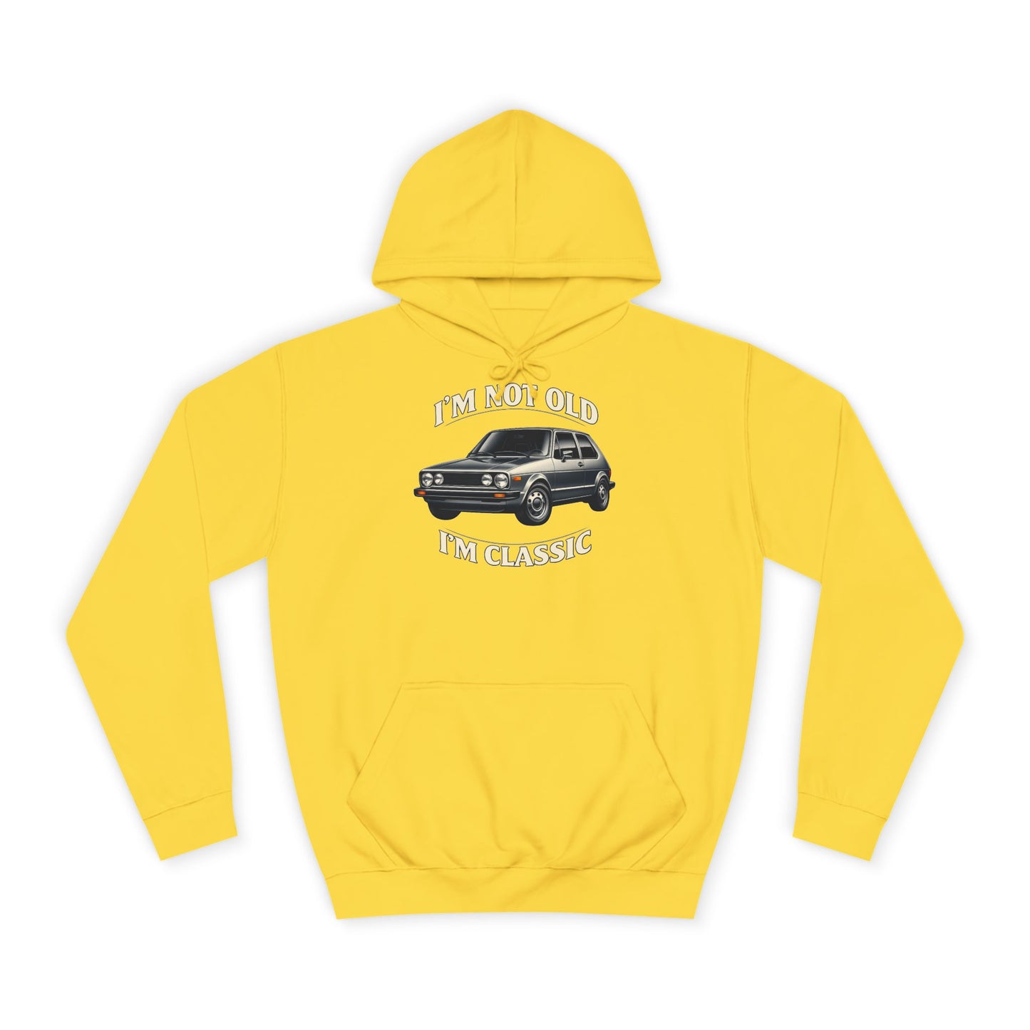 VW Golf 1 Oldtimer Hoodie - I'm Not Old I'm Classic - Kapuzenpullover für Klassiker-Fans & Schrauber