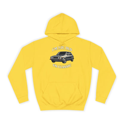 VW Golf 1 Oldtimer Hoodie - I'm Not Old I'm Classic - Kapuzenpullover für Klassiker-Fans & Schrauber