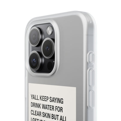 Drink Water, Pee – Handyhülle mit Flüssigkeit und Philosophie-Phone Case-True Insights