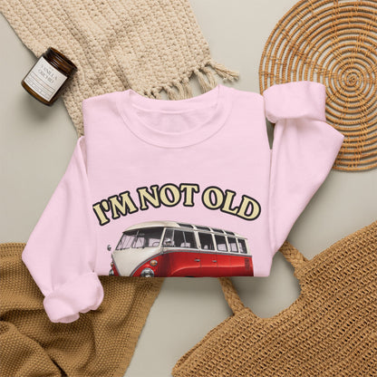 Sweatshirt Année 1976 - I'm Not Old I'm Classic - Bus Rétro Vintage - Cadeau 50 ans