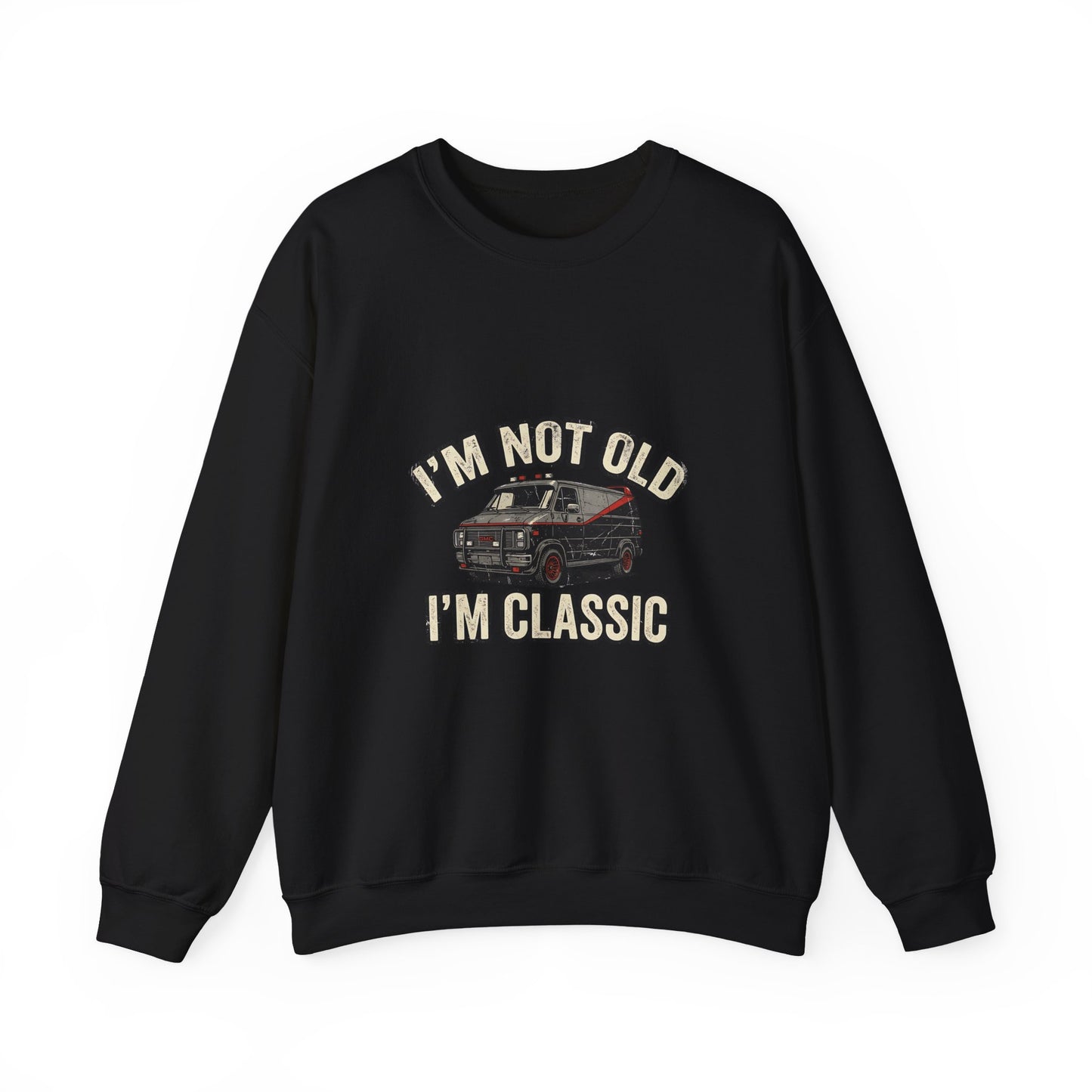 I'm Not Old I'm Classic Sweatshirt – Retro Van Kult-Motiv 80er Geschenk für Männer & Oldtimer-Fans