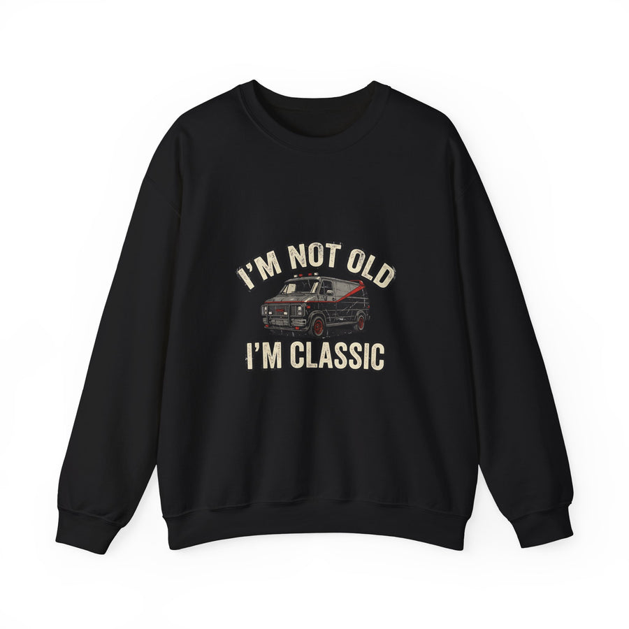 I'm Not Old I'm Classic Sweat – Van Rétro Culte Cadeau 50 ans Homme