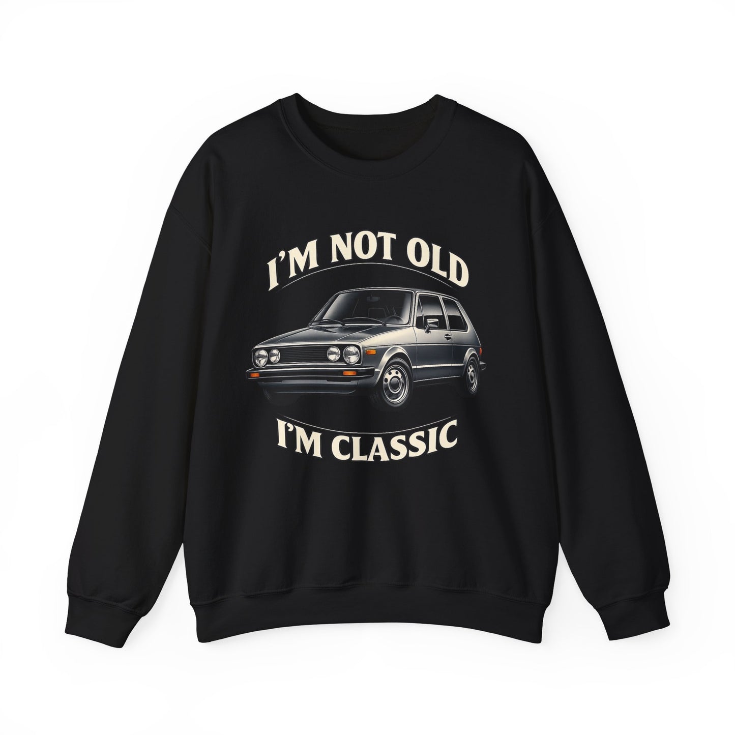 VW Golf 1 Oldtimer Sweatshirt – I'm Not Old I'm Classic – Retro Auto Pullover für Oldtimer-Fans & Geburtstag