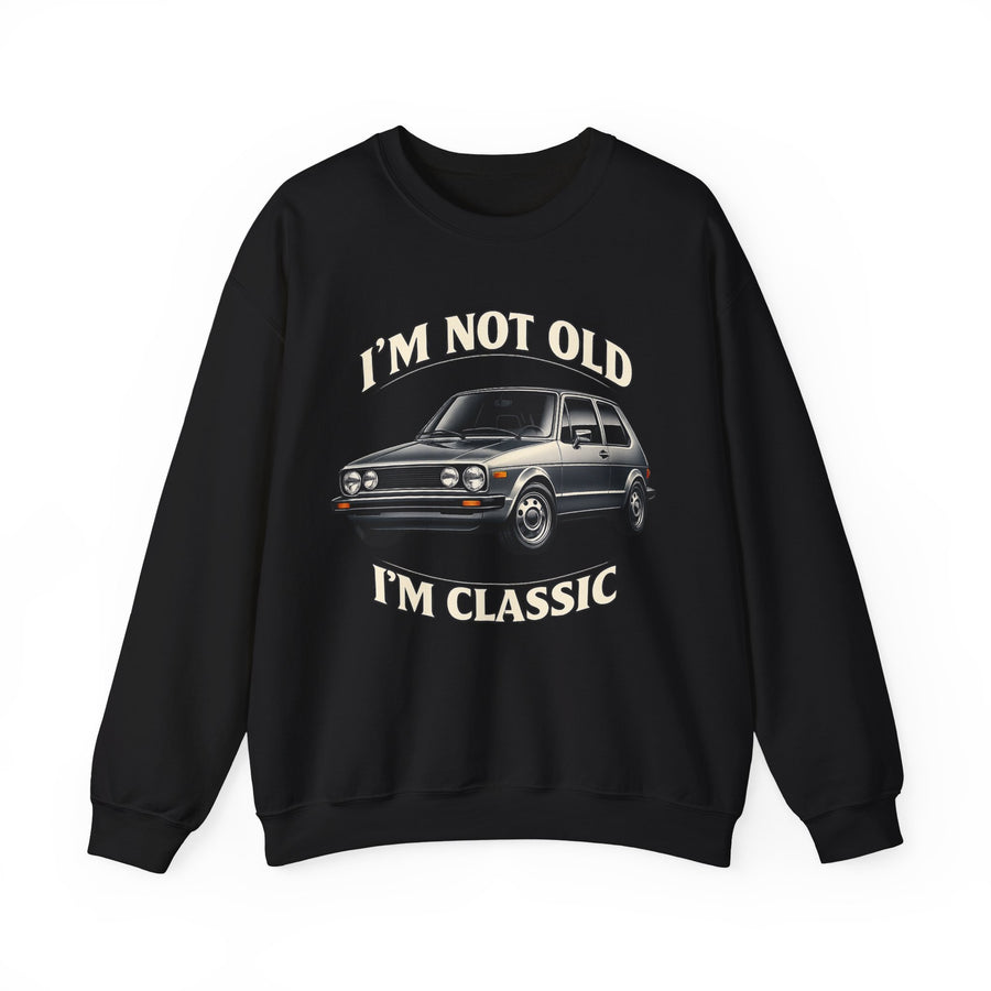 Sweat VW Golf 1 Ancêtre – I'm Not Old I'm Classic – Pull Rétro Auto pour Fans & Anniversaire