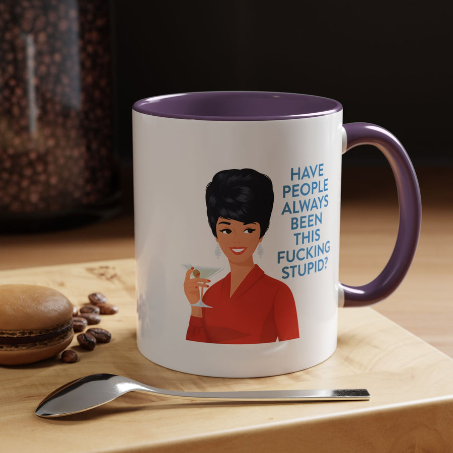 Mug Humoristique Rétro Vintage Pin-Up – "Have People Always Been This Fucking Stupid?" – Tasse à Café Sarcastique Cadeau Femme