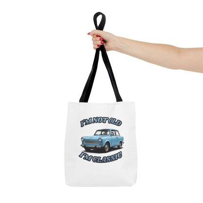 I'm Not Old I'm Classic Tote Bag Trabant – Geschenk für Oldtimer-Fans