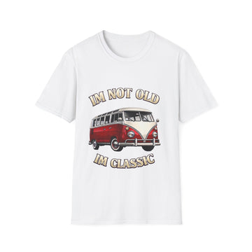 VW Bulli T1 Samba Shirt – I'm Not Old I'm Classic Geschenk