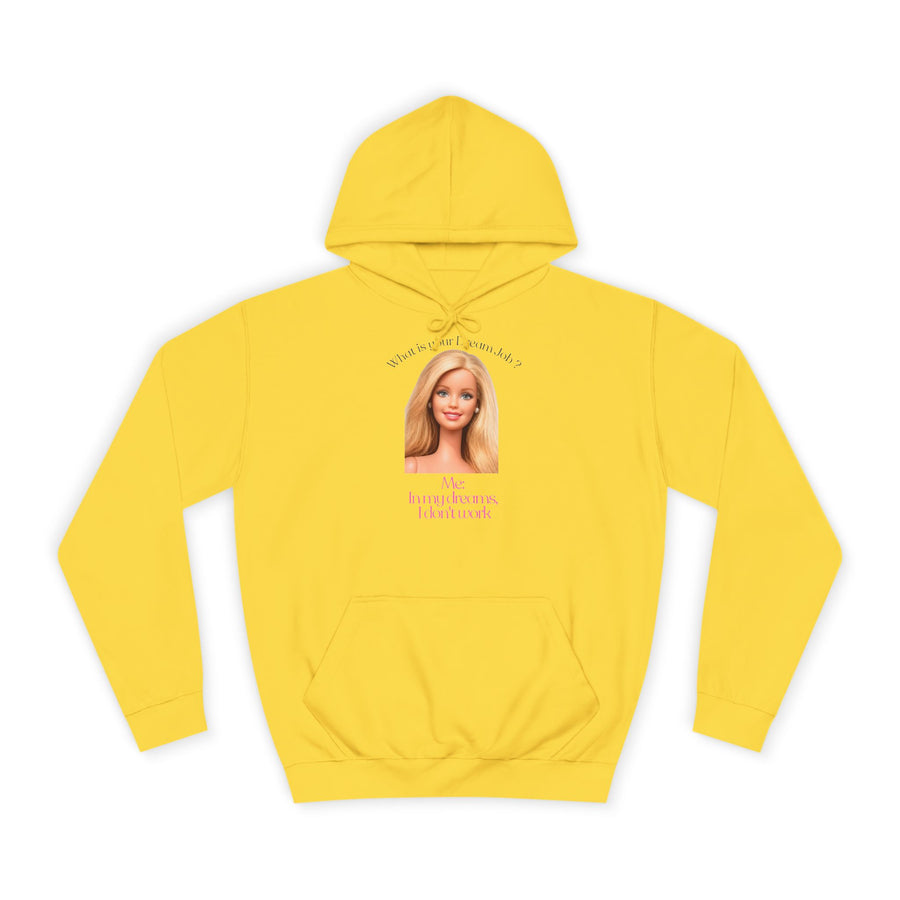 Funny Hoodie “In My Dreams I Don't Work” – Anti-Work Dream Job Saying Hoodie