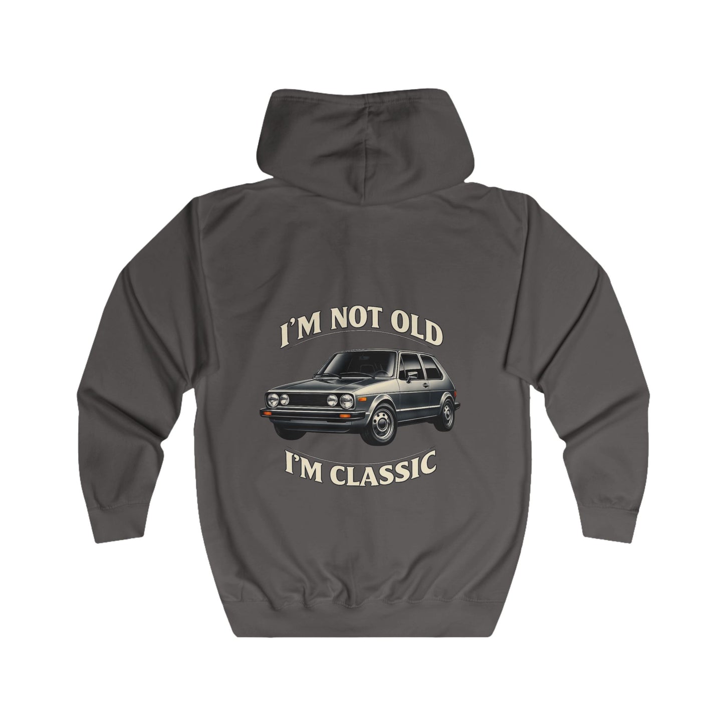 VW Golf 1 Oldtimer Zip Hoodie - I'm Not Old I'm Classic - Retro Auto Kapuzenjacke für Klassiker-Fans & Schrauber