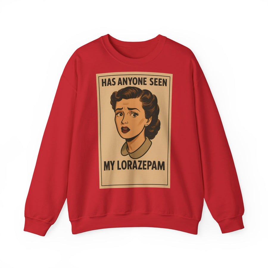True Insights Has Anyone Seen My Lorazepam Sweatshirt – Retro-Pop-Art mit schwarzem Humor in Red
