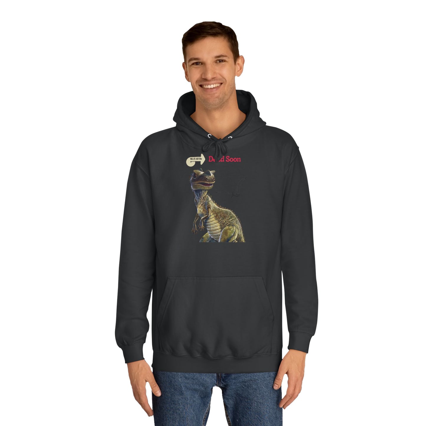 We'll All Be Dead Soon T-Shirt Unisex – Lustiges Dinosaurier Statement Shirt mit Flugsaurier, Sarkasmus & Nihilismus