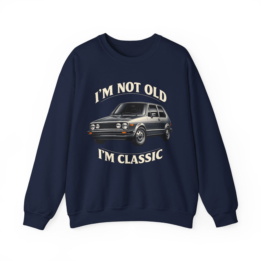 Sweat VW Golf 1 Ancêtre – I'm Not Old I'm Classic – Pull Rétro Auto pour Fans & Anniversaire