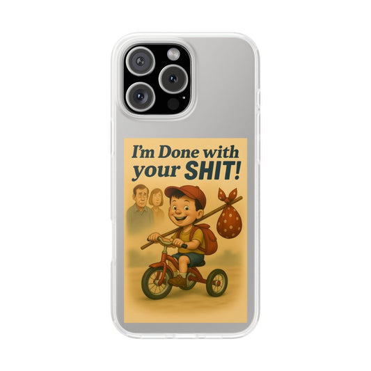 Done With Your Shit – Satirische Handyhülle für coole Kids-Phone Case-True Insights