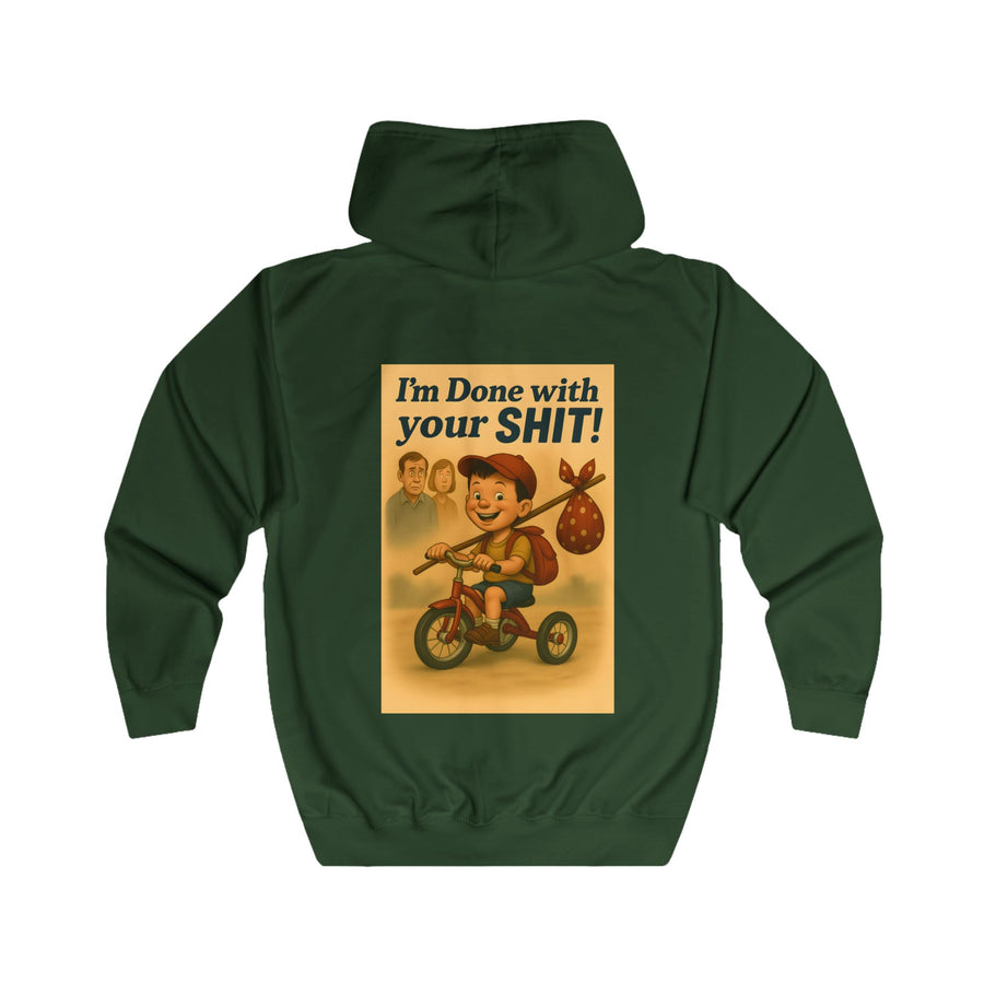 I'm Done with Your Shit! Zip-Hoodie – Retro-Motiv mit Ausreißer-Kind
