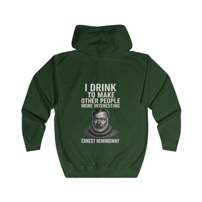 Ernest Hemingway Zip Hoodie – "I Drink To Make Other People More Interesting" | Lustiges Literatur-Zitat für Autoren & Whiskey-Fans