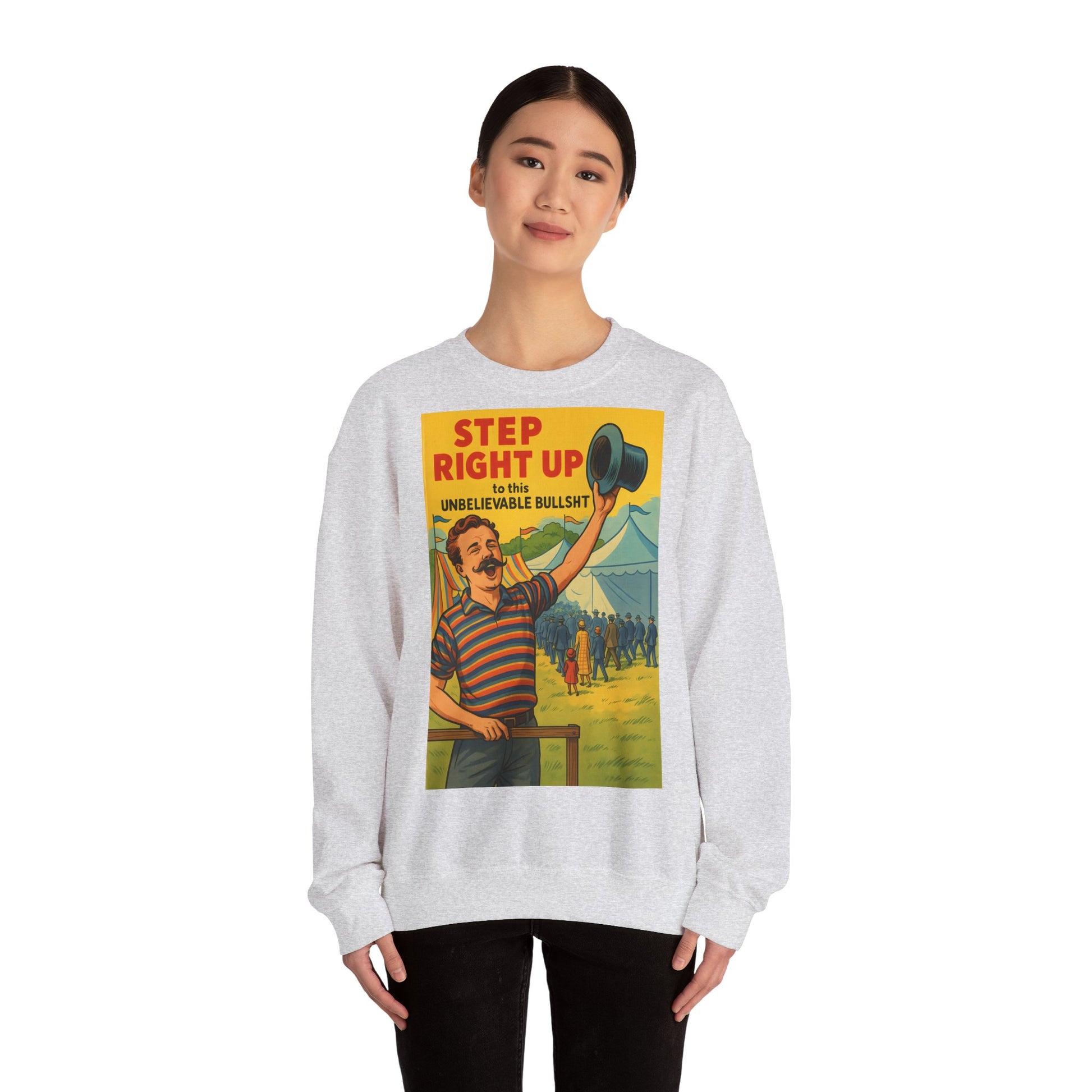 Sweatshirt – Step Right Up Sweatshirt – Vintage Zirkus-Motiv mit Satire | Unisex Retro Pullover | True Insights Design mit Humor