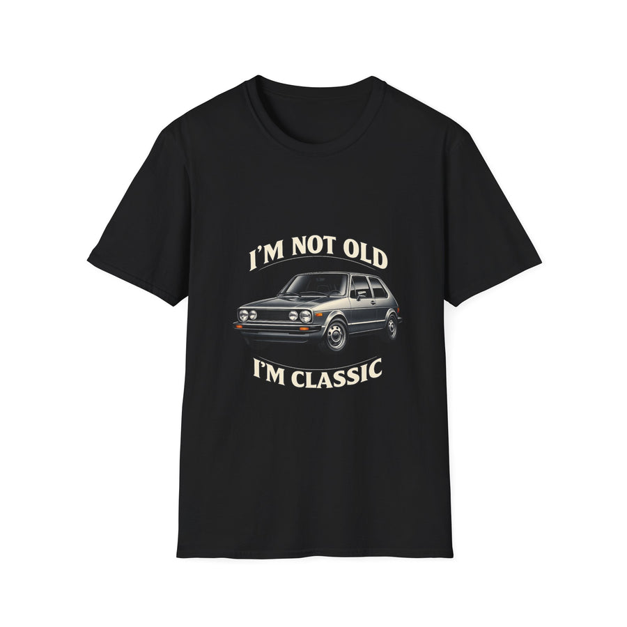 T-shirt VW Golf 1 Oldtimer "I'm Not Old I'm Classic" - T-shirt rétro auto humoristique & cadeau