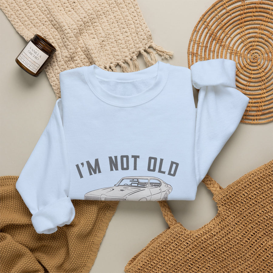 Classic Muscle Car Sweatshirt – I'm Not Old I'm Classic Geschenk für Autofans