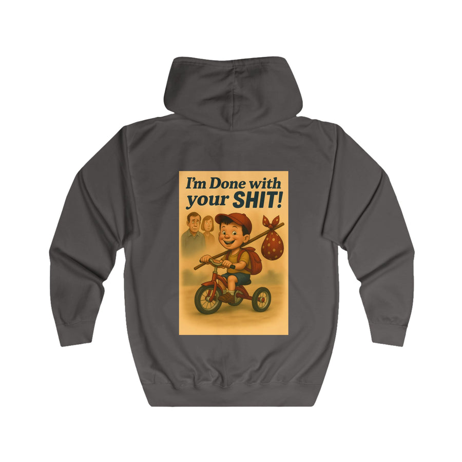 I'm Done with Your Shit! Zip-Hoodie – Retro-Motiv mit Ausreißer-Kind