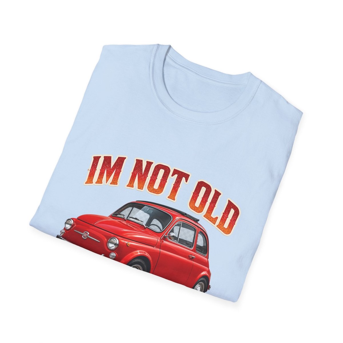 I'm Not Old I'm Classic | Fiat 500 T-Shirt Rot | Italienischer Oldtimer Retro Shirt Herren