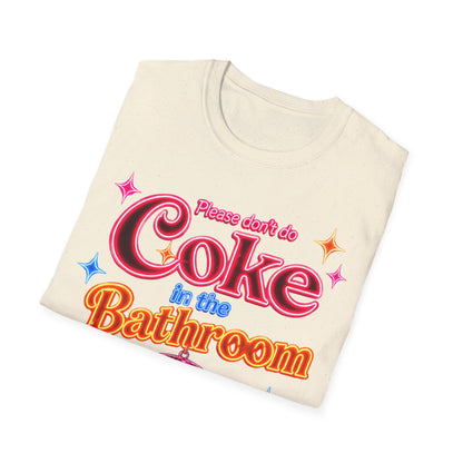 Please Don't Do Coke in the Bathroom – Neon Disco Shirt