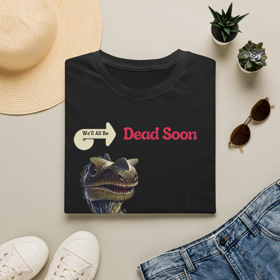 True Insights T-Shirt We'll All Be Dead Soon Flugsaurier, nihilistisches Statement Shirt getragen
