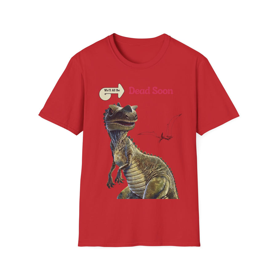 True Insights T-Shirt We'll All Be Dead Soon Flugsaurier in Rot, satirisches Nihilismus Shirt
