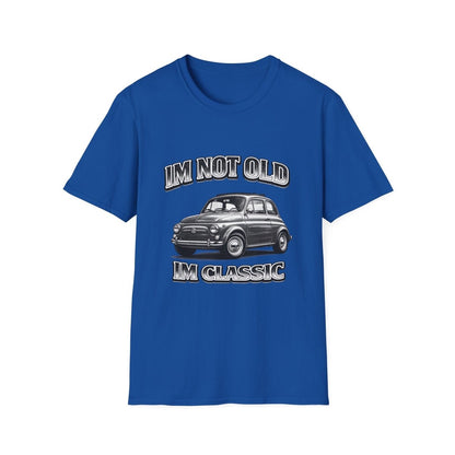 I'm Not Old I'm Classic | Fiat 500 T-Shirt | Italienischer Oldtimer Retro Shirt