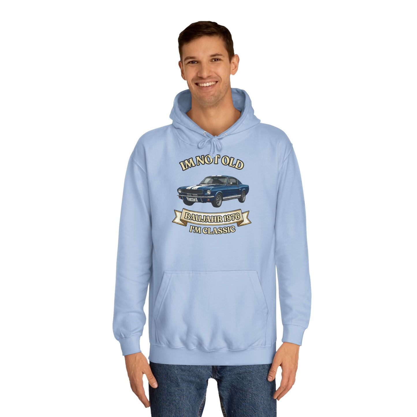 Hoodie Baujahr 1976 - I'm Not Old I'm Classic - Oldtimer Muscle Car Geburtstag Geschenk 50 Jahre