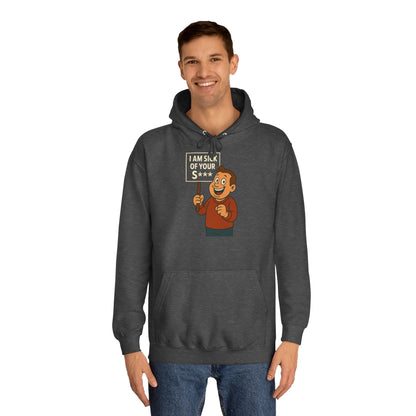 I AM SICK OF YOUR S*** Hoodie – Lustiger Retro Cartoon Spruch Kapuzenpullover für Sarkasmus & Humor Fans